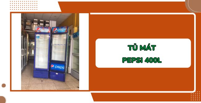 Tủ mát Pepsi 400L giá rẻ, mát lạnh nhanh, tiết kiệm điện