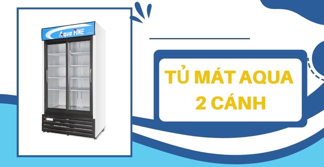 Tủ mát Aqua 2 cánh