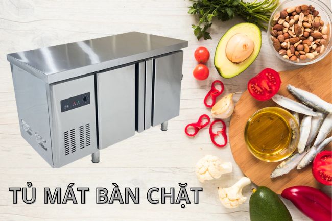 Tủ mát bàn chặt