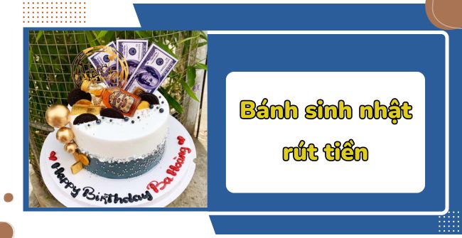 Bánh sinh nhật rút tiền