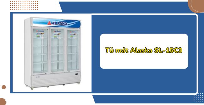 Tủ mát Alaska SL-15C3