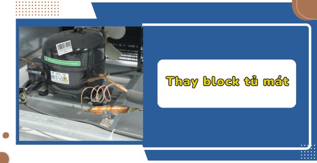 Thay block tủ mát