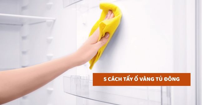 cách tẩy ố vàng trong tủ đông