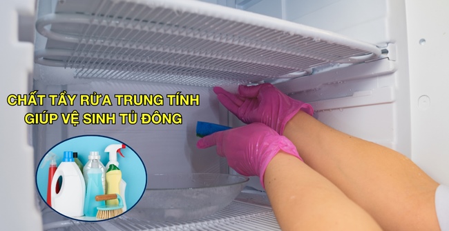 Những chất tẩy rửa trung tính chống ăn mòn giúp vệ sinh tủ đông