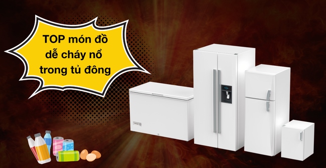 Những món đồ dễ nổ trong tủ đông không nên cho vào tủ