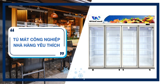 Tủ mát công nghiệp cho nhà hàng